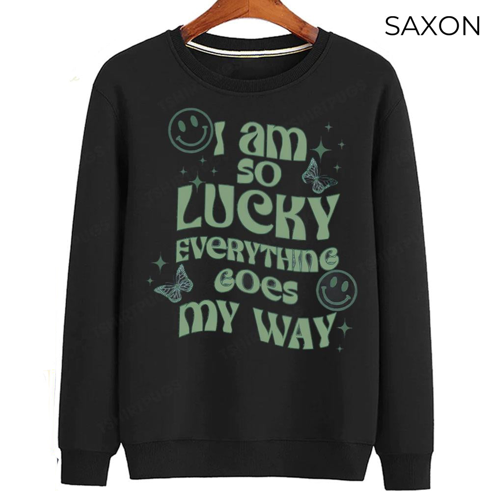 I am So Lucky Everything Goes My Way Sweatshirt, Lucky Girl Syndrome Shirt, Im So Lucky Shirt, Manifestation Graphic Tee, St Patricks Day Sweater And Sweatshirt Young-sized, TSdes