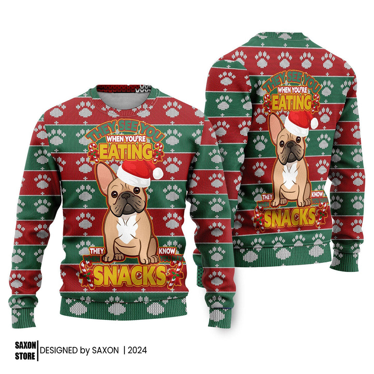 French Bulldog They See You When You Are Eating Christmas Ugly Christmas Sweater