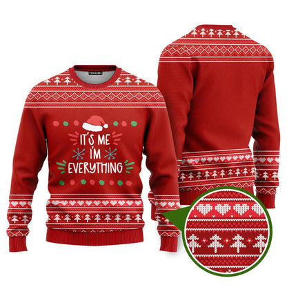 I Have Everything Funny Ugly Christmas Sweater