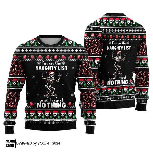 I'm On The Naughty List And I Regret Nothing Ugly Christmas Sweater