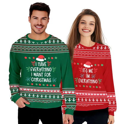 I Have Everything Funny Ugly Christmas Sweater