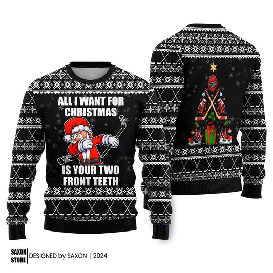 Santa Hockey Wants Your Two Front Teeth Ugly Christmas Sweater